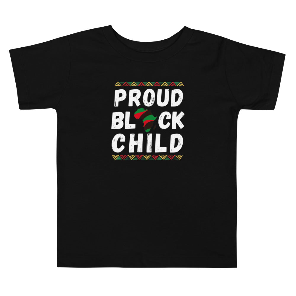 Toddler (2T-5T) Proud Black Child | Teach Pray Love Brand