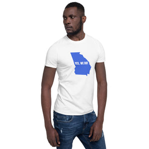 Yes, we did! Georgia Turned Blue! Unisex T-Shirt