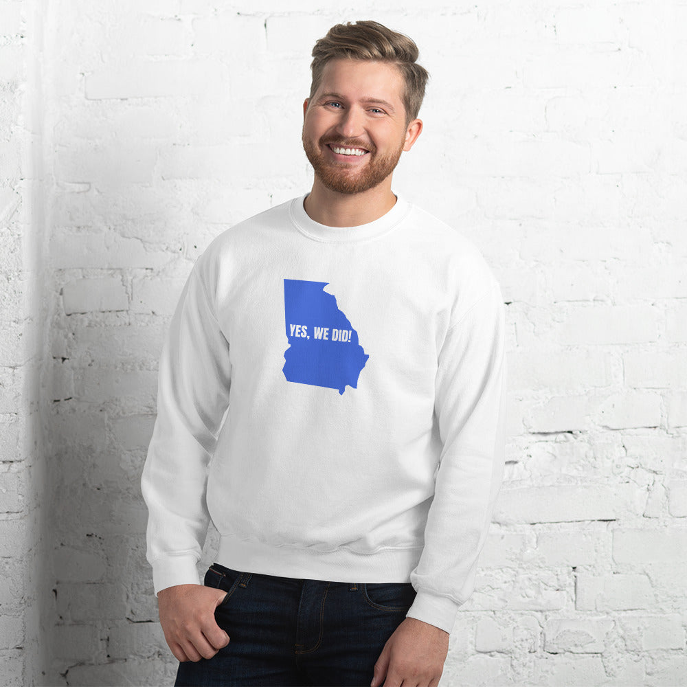 Yes, we did! Georgia Election-Turned blue- Unisex Sweatshirt