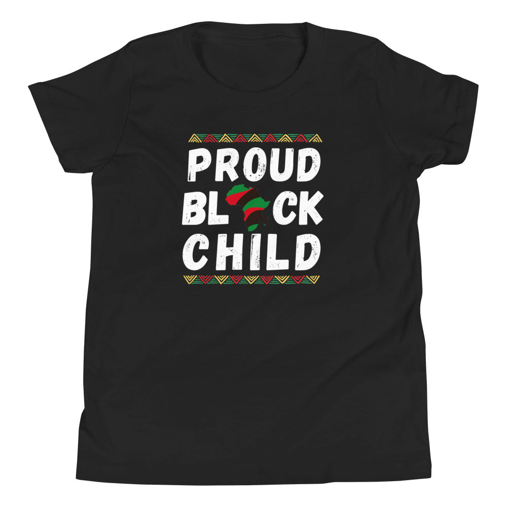 Proud Black Child (Age 6+) YOUTH T-Shirt | Teach Pray Love Brand